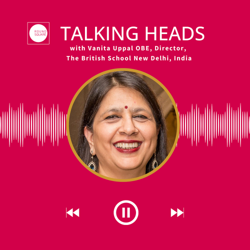 Talking Head Vanita Uppal The British School New Delhi